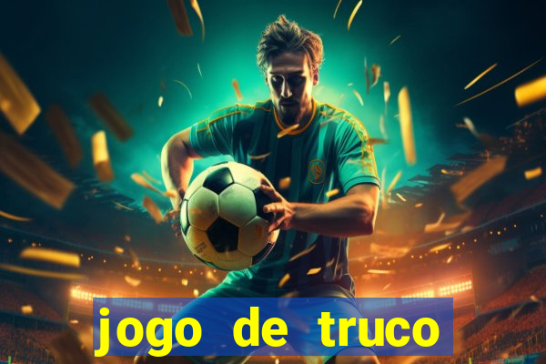 jogo de truco smart truco